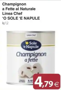 Docks Cash&Carry Champignon a fette 'O Sole 'E Napule offerta