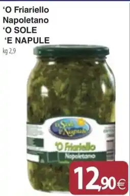 Docks Cash&Carry ‘O Friariello Napoletano ‘O SOLE ‘E NAPULE offerta