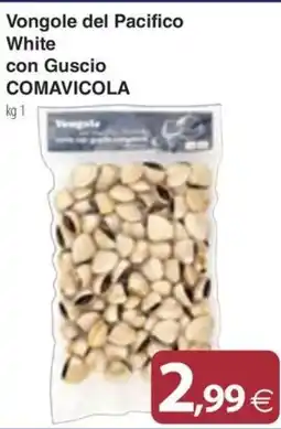 Docks Cash&Carry Vongole del Pacifico White con Guscio COMAVICOLA offerta
