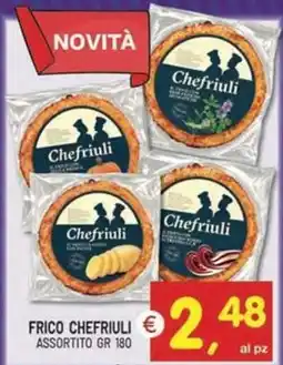 Centro Commerciale Discount Frico Chefriuli offerta