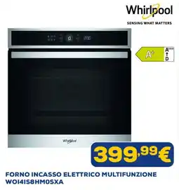 Euronics Forno incasso elettrico multifunzione Whirlpool offerta