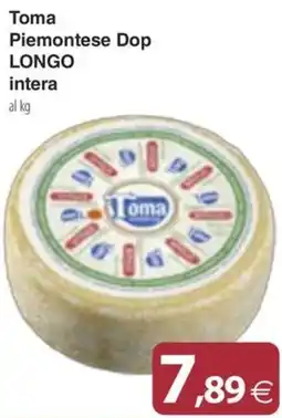 Docks Cash&Carry Toma Piemontese Dop LONGO intera offerta