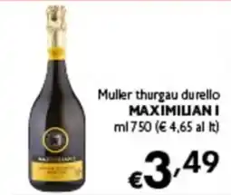 Spak Supermercati Muller thurgau durello Maximilian I offerta