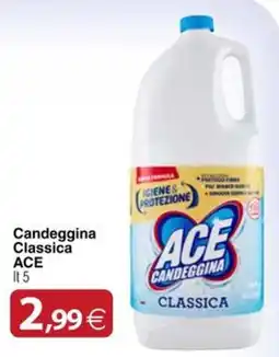 Docks Cash&Carry Candeggina Classica ACE offerta