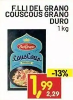 Centro Commerciale Discount F.LLI DEL GRANO Couscous Grano Duro offerta
