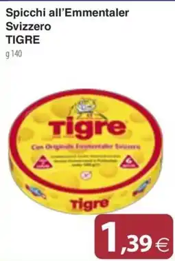 Docks Cash&Carry Spicchi all'Emmentaler Svizzero Tigre offerta
