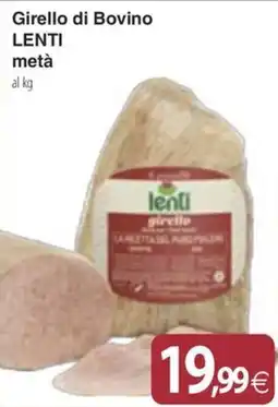Docks Cash&Carry Girello di Bovino Lenti offerta