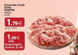 Docks Cash&Carry Prosciutto Crudo Dolce RASPINI offerta