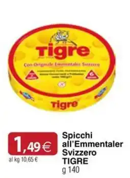 Docks Cash&Carry Spicchi all'Emmentaler Svizzero Tigre offerta