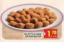 Centro Commerciale Discount Polpette di carne con Montasio DOP offerta