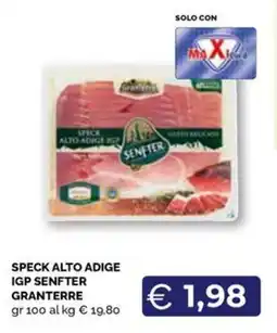 Maxisconto Speck Alto Adige IGP Senfter Granterre offerta