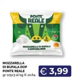 Maxisconto Mozzarella di bufala Dop Ponte Reale offerta