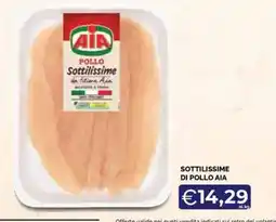 Maxisconto Pollo sottilissime Aia offerta