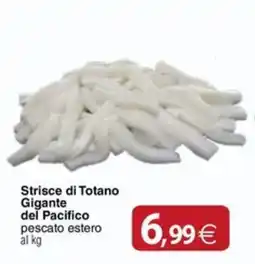 Docks Cash&Carry Strisce di Totano Gigante del Pacifico offerta