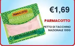 Caramico Parmacotto petto di tacchino offerta