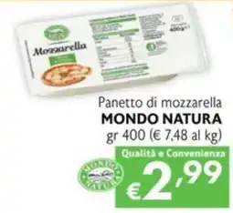 SuperW Panetto di mozzarella MONDO NATURA offerta
