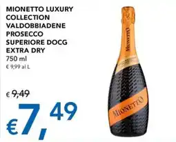 Migross Superstore Mionetto luxury collection valdobbiadene prosecco superiore docg extra dry offerta