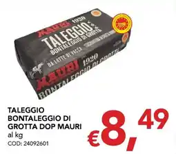 Migross Supermercati e Market Taleggio Bontaleggio di Grotta Dop Mauri offerta