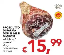 Migross Supermercati e Market Prosciutto di Parma offerta