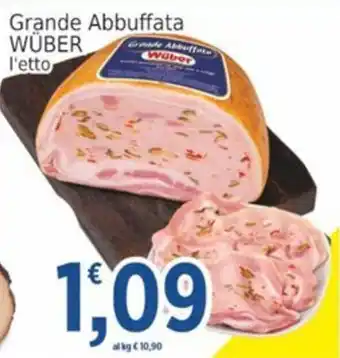 Grande Abbuffata Wüber