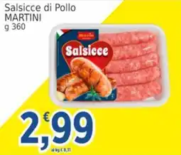Market Ingross Salsicce di Pollo MARTINI offerta