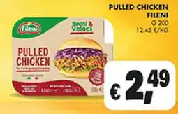Maxi Coal Pulled Chicken Fileni offerta