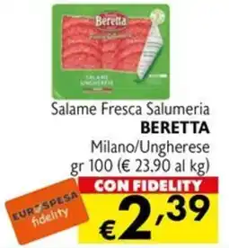 Eurospesa Salame Fresca Salumeria Beretta offerta