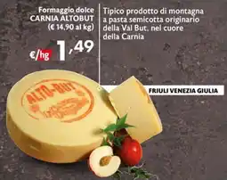 Eurospesa Formaggio dolce Carnia AltoBut offerta