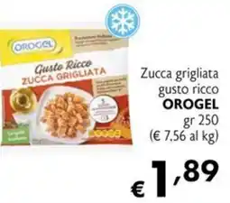 Eurospesa Zucca grigliata gusto ricco OROGEL offerta