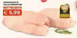Mercatò Big Sovracosce di pollo piemontese offerta