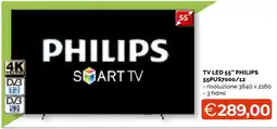 Mercatò Big TV LED 55" Philips offerta