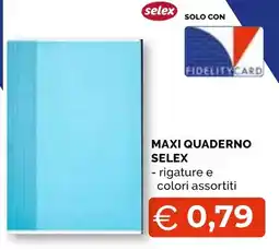Mercatò Big Maxi quaderno Selex offerta