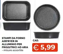 Mercatò Big Stampi da forno airfryer in alluminio offerta