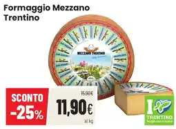 Coop famiglia cooperativa Formaggio Mezzano Trentino offerta