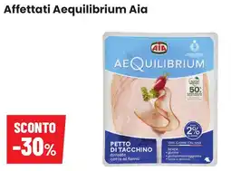 Coop famiglia cooperativa Affettati Aequilibrium Aia offerta