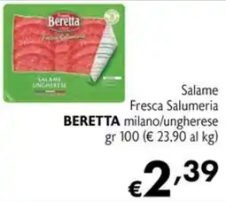 Maxi Supermercati Salame Fresca Salumeria Beretta milano/ungherese offerta