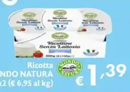 Maxi Supermercati Ricotta Senza Lattosio Mondo Natura offerta