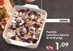 Maxi Supermercati Pasticcio radicchio e salsiccia offerta