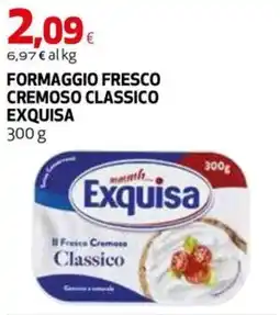 Extracoop Formaggio fresco cremoso classico Exquisa offerta