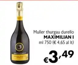 Maxi Supermercati Muller thurgau durello Maximilian I offerta