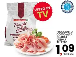 Interspar Prosciutto cotto alta qualità Despar offerta