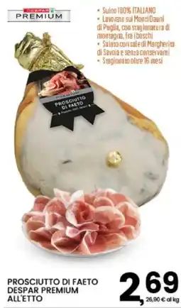 Interspar Prosciutto di Faeto Despar Premium all'etto offerta