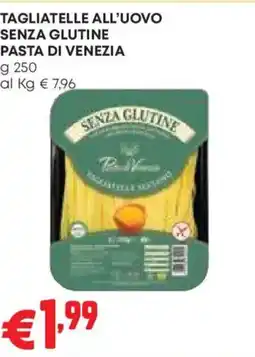 Pam Tagliatelle all'uovo senza glutine pasta di venezia offerta