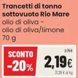 Coop Trentino Trancetti di tonno sottovuoto Rio Mare offerta