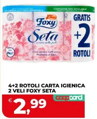 Carta igienica 2 veli Foxy Seta