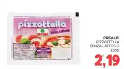 Eté Pizzottella senza lattosio Prealpi offerta