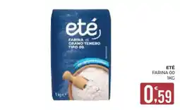 Eté eté farina 00 offerta