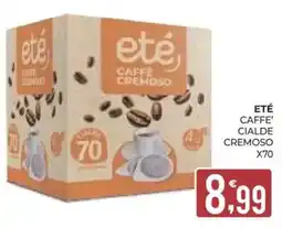 Eté eté Caffè Cremoso offerta