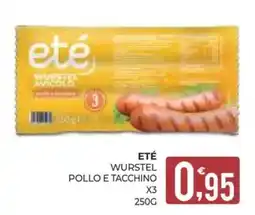 Eté Eté wurstel pollo e tacchino offerta