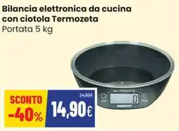 Coop Trentino Bilancia elettronica da cucina con ciotola Termozeta offerta
